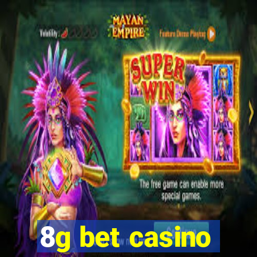 8g bet casino